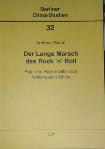 Der Lange Marsch des Rock 'n' Roll - Pop- und Rockmusik in der Volksrepublik China