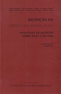 Recepção da Crítica da Razão Pura: Antologia de Escritos sobre Kant (1786-1844)