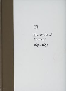 The World of Vermeer 1632-1675