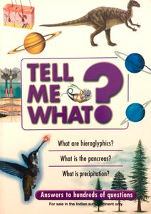Tell Me What?