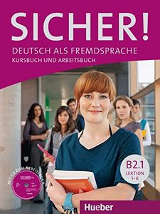 Sicher! Deutsch als Fremdsprache: Kursbuch und Arbeitsbuch