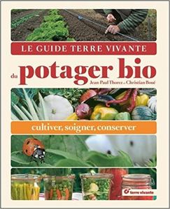 Le Guide Terre Vivante Du Potager Bio