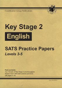 Key Stage 2 English SATs Practice Papers Level 3-5