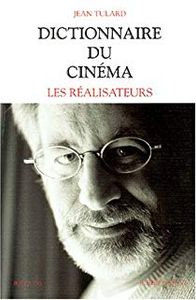 Dictionnaire Du Cinéma - Les Réalisateurs