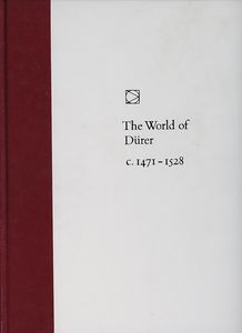 The World of Dürer c.1471-1528