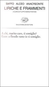 Saffo Alceo Anacreonte: Liriche e Frammenti