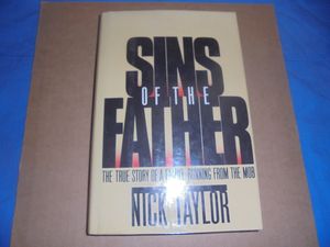 Sins of the Father: The True Story of a Family Running from The Mob