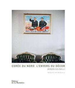 Corée du Nord - l'Envers du Décors