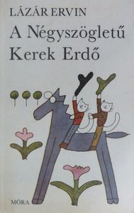 A Négyszögletű Kerek Erdő