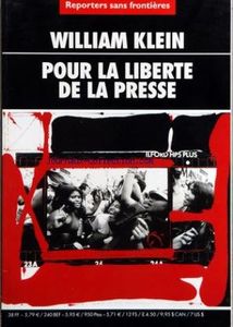 William Klein Pour La Liberté De La Presse