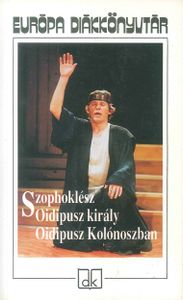 Oidipusz király / Oidipusz Kolónoszban