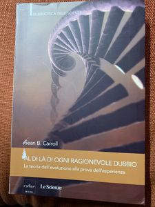 Al Di Là Di Ogni Ragionevole Dubbio. La Teoria Dell'Evoluzione Alla Prova Dell'Esperienza