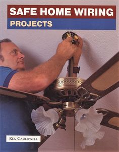 Safe Home Wiring Projects