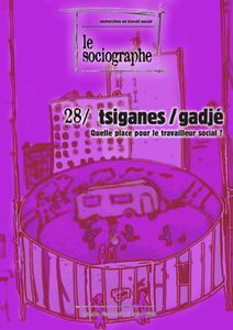 Tsiganes/Gadjé - Quelle Place Pour Le Travailleur Social ?