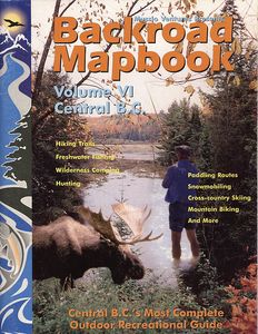 Backroad Mapbook Volume VI Central B.C.