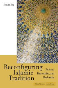 Reconfiguring Islamic Tradition