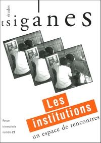 Les Institutions, Un Espace De Rencontres