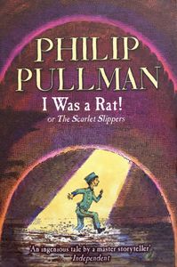 I Was a Rat! or The Scarlet Slippers