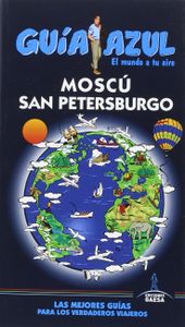 Guía Azul: Moscú / San Petersburgo
