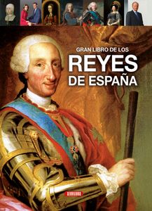 Gran Libro De Los Reyes De España
