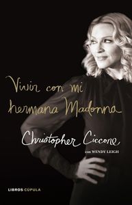 Vivir Con Mi Hermana Madonna