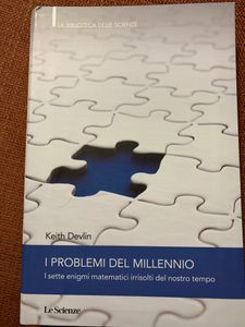 I Problemi Del Millennio. I Sette Enigmi Matematici Irrisolti Del Nostro Tempo