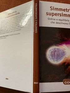 Simmetria E Supersimmetria. Ordine E Equilibrio Nelle Leggi Che Descrivono L'Universo