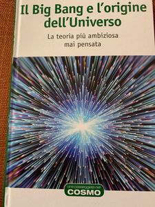 Il Big Bang E L'Origine Dell'Universo. La Teoria Più Ambiziosa Mai Pensata