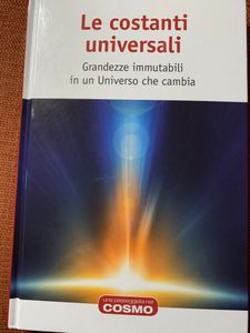 Le Costanti Universali. Grandezze Immutabili In Un Universo Che Cambia