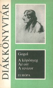 A köpönyeg / Az orr / A revizor