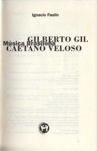 Música Brasileña. Gilberto Gil / Caetano Veloso.