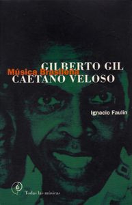 Música Brasileña. Gilberto Gil / Caetano Veloso.