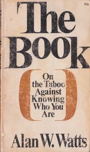The Book: On the Taboo Against Knowing Who You Are