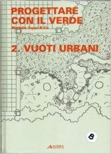 Progettare con il verde: 2 Vuoti urbani