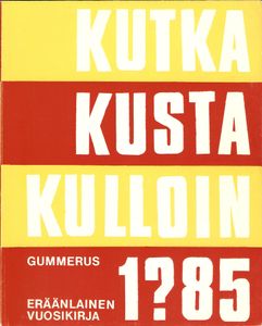 Kutka Kusta Kulloin 1?85 - Eräänlainen vuosikirja