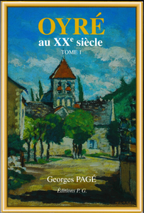 Oyré au XXe siècle - Tome 1