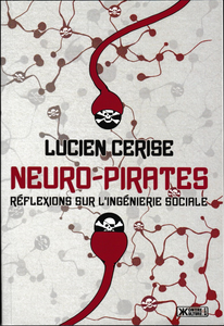 Neuro-pirates - Réflexions sur l'ingénierie sociale