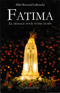 Fatima - Le message pour notre temps