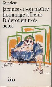 Jacques Et Son Maître - Hommage À Denis Diderot En Trois Actes