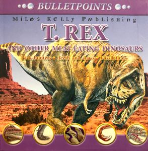 T. Rex and Other Meat-Eating Dinosaurs