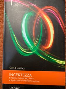 Incertezza. Einstein, Heisenberg, Bohr E Il Principio Di Intermediazione