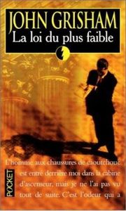 La Loi Du Plus Faible