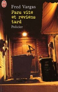 Pars Vite Et Reviens Tard