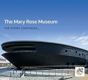 The Mary Rose Museum - The Story Continues...