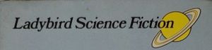 Ladybird Science Fiction