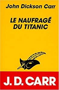 Le Naufragé Du Titanic
