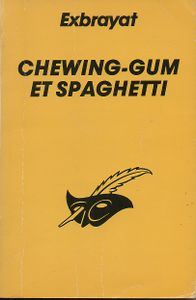 Chewing-gum Et Spaghetti