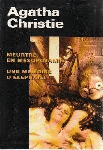 Meurtre En Mésopotamie / Une Mémoire D'éléphant