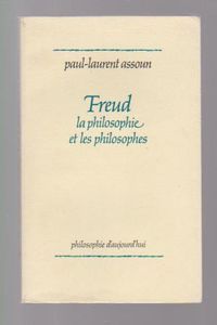 Freud, La Philosophie Et Les Philosophes