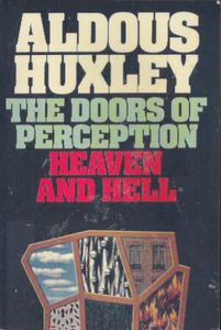 The Doors of Perception / Heaven and Hell